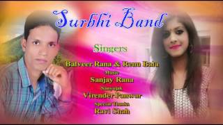 Song surbhi baand singer balveer rana & renu bala music sanjay editor
nagender prasad sanyojak virender panwar