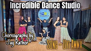 Song - Uyi Amma Dance Cover Ids Kids Choreography By Jay Rathor Incredible Dance Studio