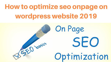 How to optimize seo onpage on wordpress website 2019