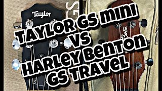 Harley Benton GS Travel Vs Taylor GS Mini.. FIGHT!!