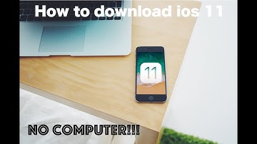 How to download ios 11!! || No computer!!