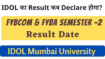 FYBCOM Result Date 2021| FYBA Result Date 2021 | Expected Results Date | IDOL Mumbai University 2021