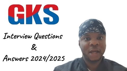How To Answer GKS INTERVIEW QUESTIONS 2024/2025!!! Tips To Answer!! Must Watch