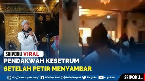 Detik detik  Pendakwah Hafiz Salim Kesetrum setelah Petir Menyambar, Korban dan Jemaah Selamat