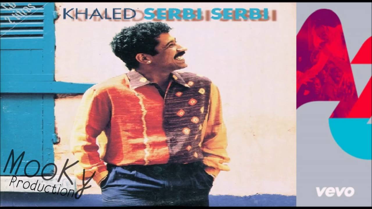 serbi serbi cheb khaled