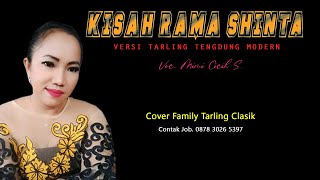 KISAH RAMA SHINTA versi TARLING TENGDUNG MODERN TERBARU oleh Family Tarling Klasik