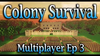 Colony Survival Walkthrough Ep 3 Multiplayer – Trying to Expand! ( Colony Survival Playthrough )