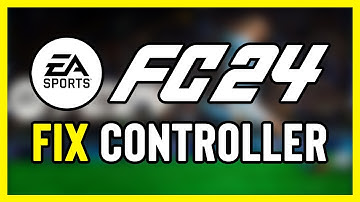 FIX EA FC 24 Controller/Gamepad Not Working on PC