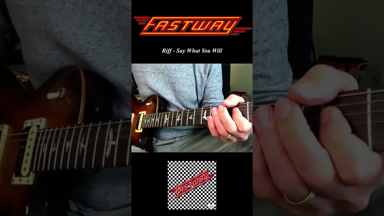 Classic Rock Riff of the Day - Say What You Will - Fastway