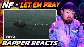 RAPPER REACTS to NF - LET EM PRAY (Audio)