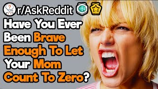What Happened When Your Mom Counted Down To Zero? Profile