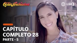 Ojitos Hechiceros 29/03/2018 - Cap 28 - 5/5