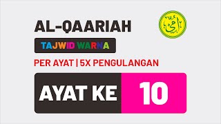Murottal Per Ayat Surat Al-Qaariah Ayat 10 Metode Ummi Anak Juz 30 5X Pengulangan