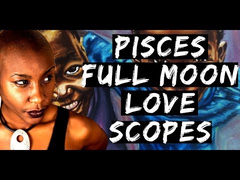 Pisces Full Moon Weekly Love Scopes ALL SIGNS (Dissolving Boundaries) Aug 26 - Sept 3 2018
