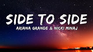 Ariana Grande & Nicki Minaj - Side To Side [Lyrics•Lyricos]