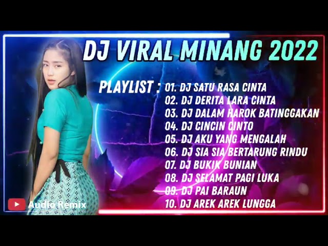 DJ MINANG VIRAL 2022/2023 TIKTOK || DJ ARIEF PUTRA - SATU RASA CINTA class=