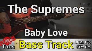 The Supremes - Baby Love (Bass Track) Tabs
