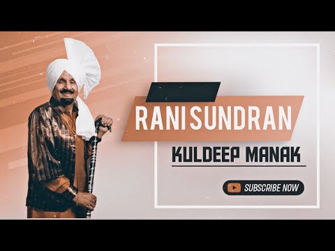 Rani Sundran   Kuldeep Manak  Punjabi Old Remix song