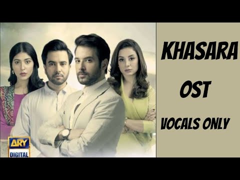 Khasara OST Singer  Rahat Fateh Ali Khan  Vocals OnlyPakistani Drama khasara