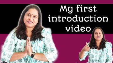 My first YouTube introduction video/ ನನ್ನ ಮೊದಲನೆ ಕಿರು ಪರಿಚಯ