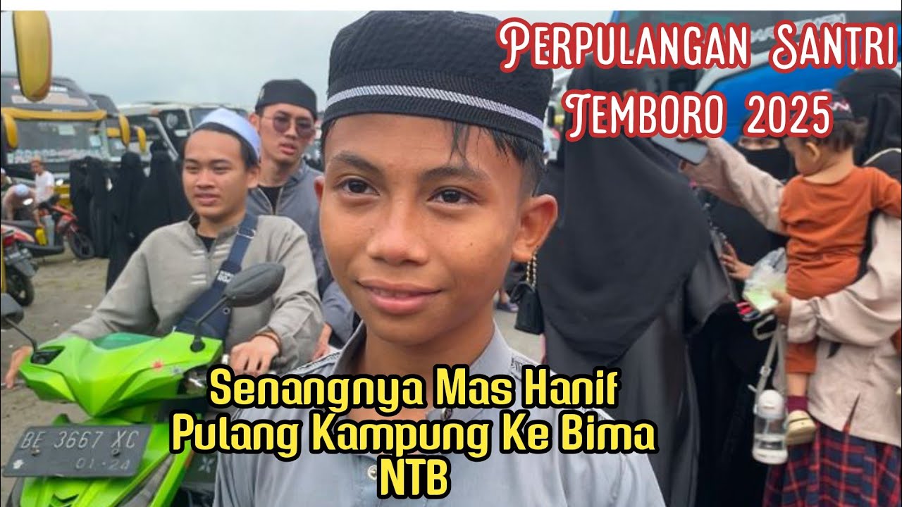 Perpulangan Santri Putri & Mahram Ponpes Al~Fatah Temboro Konsul Jawa  NTB & Sumatra 2025 Part 1
