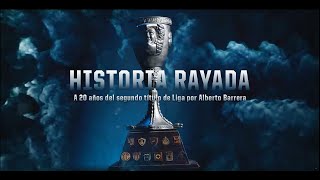 Historia Rayada ? Cap 4 -  A 20 años del segundo título de Liga ⭐⭐️