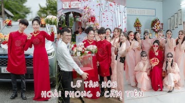 LỄ TÂN HÔN | HOÀI PHONG x CẨM TIÊN | 15.12.2024 | 4k