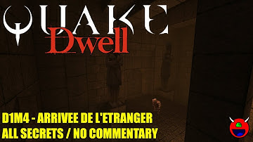Quake: Dwell - D1M4 Arrivee De L