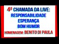 4ª CHAMADA homenagem Benito di Paula“Retalhos de cetim”“Osso duro de roer”  Explicação/agradecimento