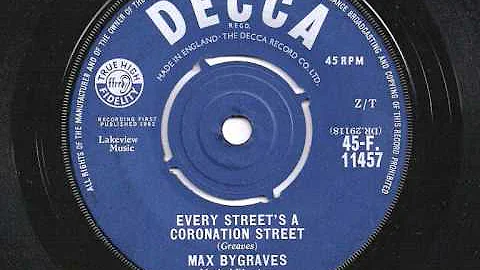 MAX BYGRAVES - 'Every Street's A Coronation Street' - 1962 45rpm