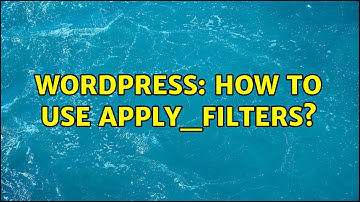 Wordpress: How to use apply_filters?