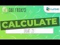 DAX Fridays! #8: CALCULATE (Part 2)