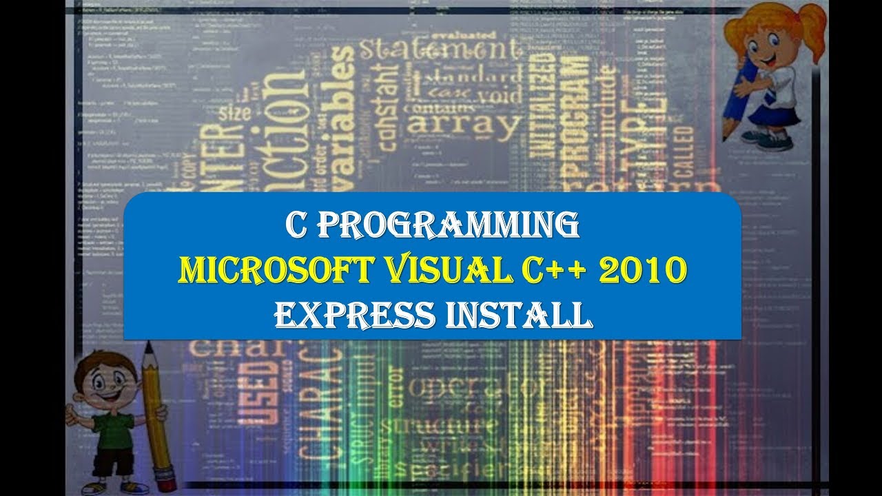 C PROGRAMMING -MICROSOFT VISUAL C++ 2010 EXPRESS INSTALL - YouTube