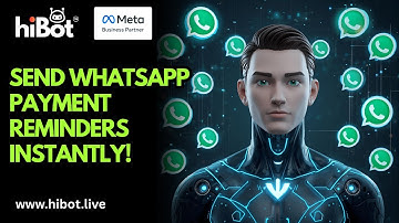 How to Send Payment Reminders Or Invoice Due Date Alerts Via WhatsApp? | HiBot Tutorial