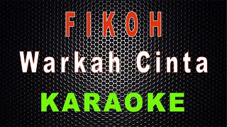 Fikoh - Warkah Cinta (Karaoke) | LMusical