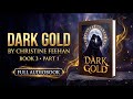 Dark Gold by Christine Feehan - Book 3, Part 1 (Full Audiobook)