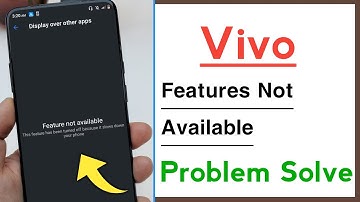 Vivo Phone Display Over Other Apps Features Not Available Problem Solve