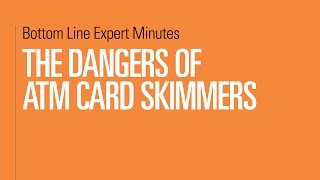 The Dangers of ATM Card Skimmers