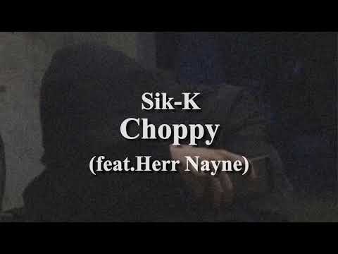 【日本語字幕】Sik-K - Choppy (feat.Herr Nayne) [Prod.BOYCOLD]