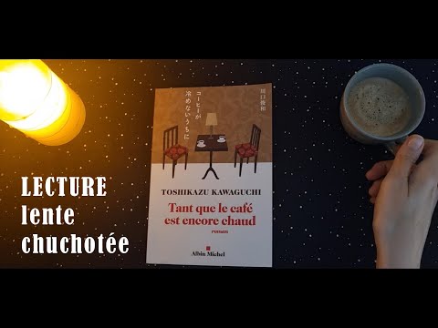 Lecture Chuchotée 📖 Tant que le café est encore chaud ☕ Ambiance sonore immersive 🎵
