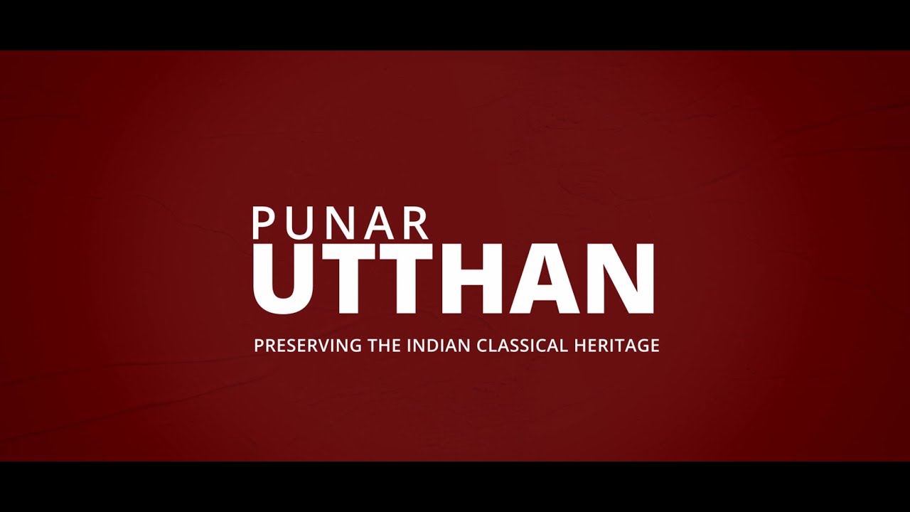 Punarutthan: Preserving the Indian Classical Heritage