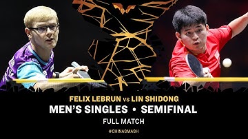 FULL MATCH | Felix Lebrun vs Lin Shidong | MS SF | #ChinaSmash 2025