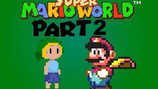 Super Mario World pt 2
Part 2 Super Mario World pt 2