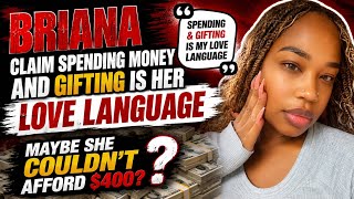 Briana Said Gifting Is Her Love Language So This Isnt Adding Up