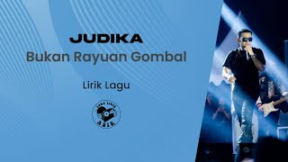 Judika - Bukan Rayuan Gombal (Lirik Lagu)