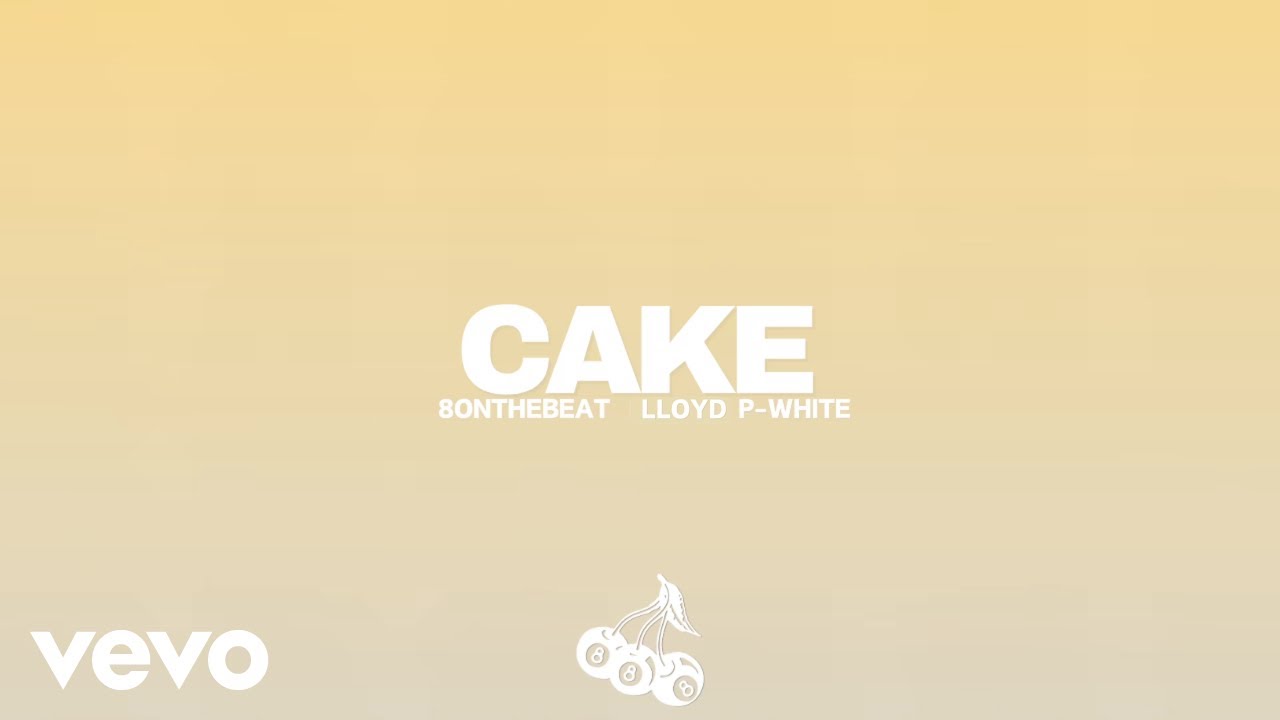 Guarda 8onthebeat, Lloyd P-White - CAKE (Visualizer) su YouTube Guarda 8onthebeat, Lloyd P-White - CAKE (Visualizer) su YouTube