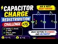 Capacitor Charge Redistribution Trick | JEE & NEET Physics Challenge #75