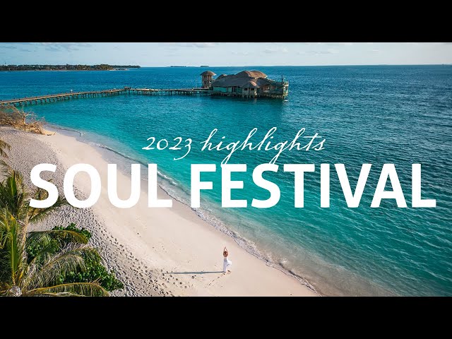 SOUL Festival 2023 Highlights Reel