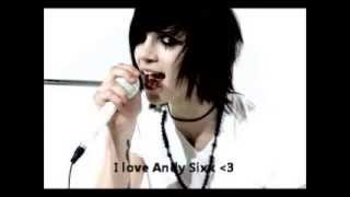 I love Andy Sixx