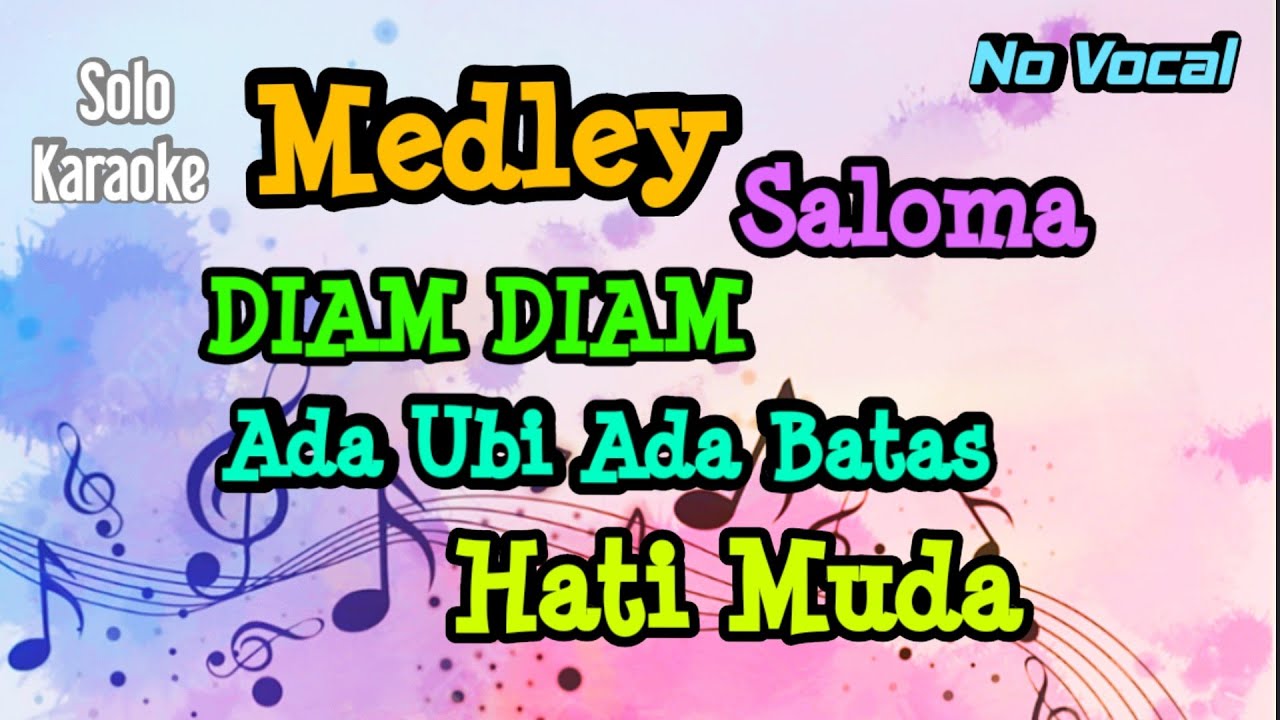 Medley Saloma - Diam Diam,Ada Ubi Ada Batas & Hati Muda